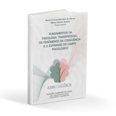 Fundamentos da psicologia transpessoal: os fenômenos da consciência e a expansão do campo psicológico
