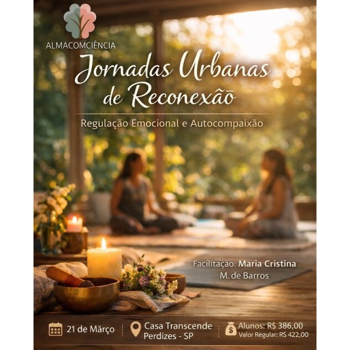 Jornadas urbanas de reconexão: regulação emocional e autocompaixão
